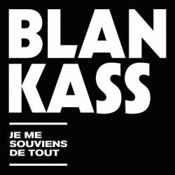 Blankass : Je Me Souviens de Tout